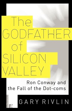 The Godfather of Silicon Valley - Rivlin, Gary