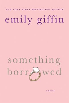 Something Borrowed - Giffin, Emily