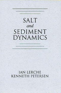 Salt and Sediment Dynamics - Lerche, Ian; Petersen, Kenneth
