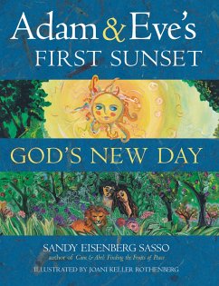 Adam & Eve's First Sunset: God's New Day - Eisenberg Sasso, Sandy Eisenberg