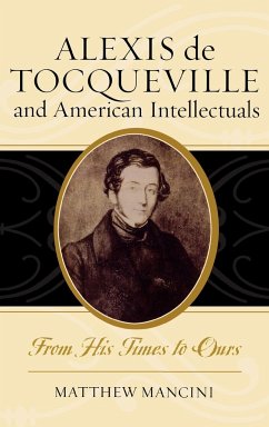 Alexis de Tocqueville and American Intellectuals - Mancini, Matthew
