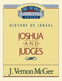 Thru the Bible Vol. 10: History of Israel (Joshua/Judges)