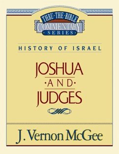 Thru the Bible Vol. 10: History of Israel (Joshua/Judges) - McGee, J Vernon