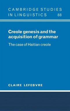 Creole Genesis and the Acquisition of Grammar - Lefebvre, Claire