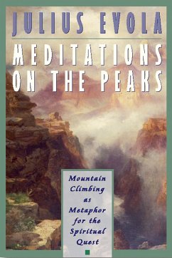 Meditations on the Peaks - Evola, Julius