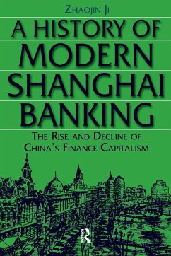A History of Modern Shanghai Banking - Zhaojin, Ji
