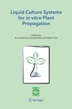 Liquid Culture Systems for in vitro Plant Propagation - Hvoslef-Eide, Anne K. / Preil, Walter (eds.)