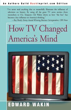 How TV Changed America's Mind - Wakin, Edward