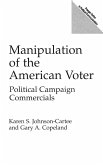 Manipulation of the American Voter