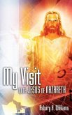 My Visit With Jesus of Nazareth