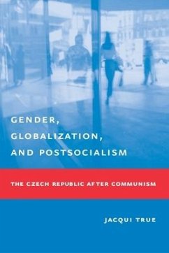 Gender, Globalization, and Postsocialism - True, Jacqui