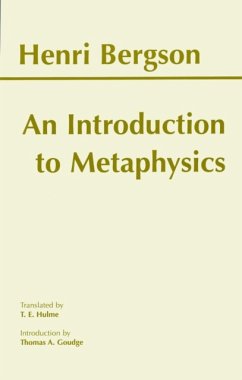 An Introduction to Metaphysics - Bergson, Henri