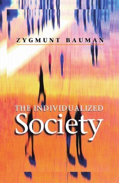 The Individualized Society - Bauman, Zygmunt