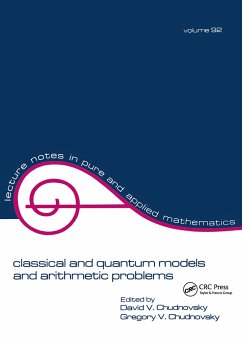 Classical and Quantum Models and Arithmetic Problems - Chudnovsky, D V; Chudnovsky, G V; Chudnovsky