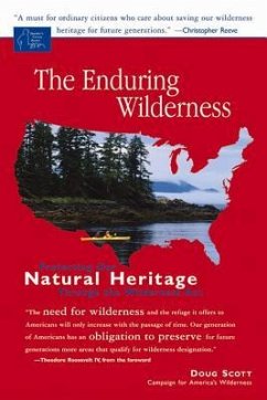 The Enduring Wilderness: Protecting Our Natural Heritage Through the Wilderness Act - Scott, Doug