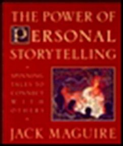 The Power of Personal Storytelling - Maguire, Jack