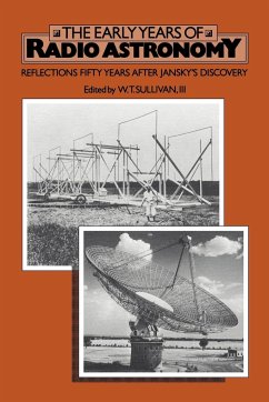 The Early Years of Radio Astronomy - Sullivan, W. T.