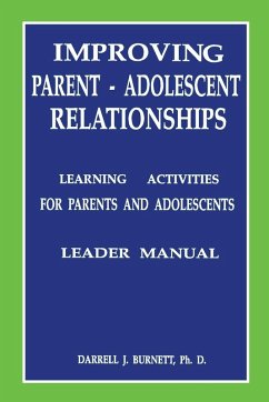 Improving Parent-Adolescent Relationships - Burnett, Darrell J