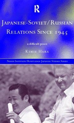 Japanese-Soviet/Russian Relations since 1945 - Hara, Kimie