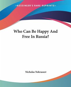 Who Can Be Happy And Free In Russia?