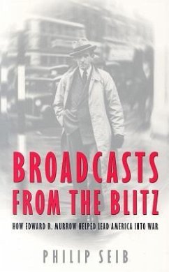 Broadcasts from the Blitz - Seib, Phillip