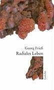Radiales Leben - Frieß, Georg
