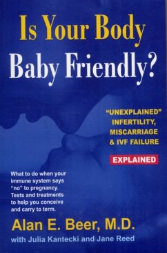 Is Your Body Baby Friendly? - Beer, Alan E.; Kantecki, Julia; Reed, Jane