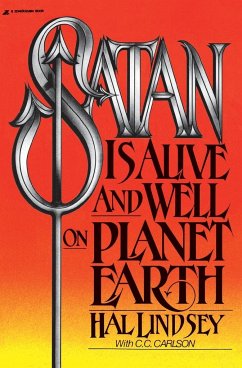 Satan Is Alive and Well on Planet Earth - Lindsey, Hal; Carlson, C. C.; Carlson, Carole C.