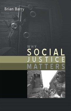 Why Social Justice Matters - Barry, Brian