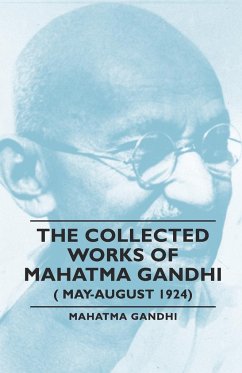 The Collected Works of Mahatma Gandhi (May-August 1924) - Gandhi, Mahatma