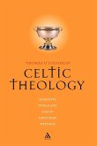 Celtic Theology Celtic Theology