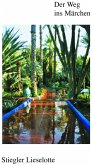 Der Weg ins Märchen Der Weg ins Märchen