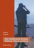 Der militärische Einsatz