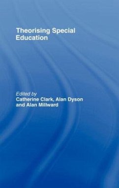 Theorising Special Education - Dyson, Alan / Millward, Alan (eds.)