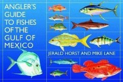 Angler's Guide to Fishes of the Gulf of Mexico - Lane, Mike; Horst, Jerald