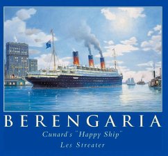 RMS Berengaria: Cunard's 'Happy Ship' - Streater, Les