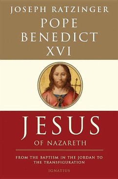 Jesus of Nazareth: From the Baptism in the Jordan to the Transfiguration Volume 1 - Benedict Xvi, Pope