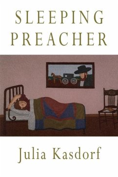 Sleeping Preacher - Kasdorf, Julia Spicher