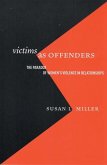 Victims as Offenders