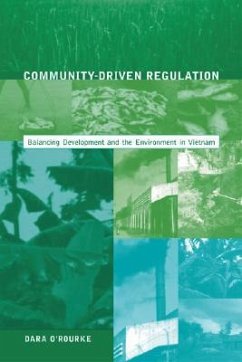 Community-Driven Regulation: Balancing Development and the Environment in Vietnam - O'Rourke, Dara