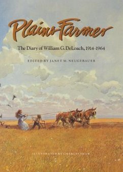 Plains Farmer: The Diary of William G. Deloach, 1914-1964 - Deloach, William Green