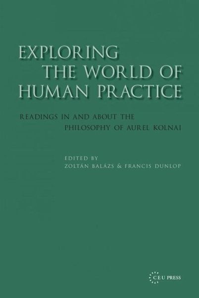 Exploring the World of Human Practice Exploring the World of Human Practice