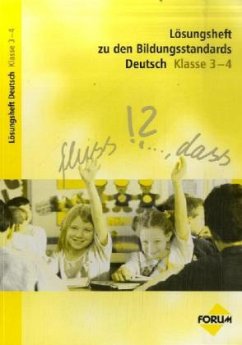 Klasse 3-4 / Lösungsheft zu den Bildungsstandards Deutsch - Walter, Wolfgang / Heil, Gerlinde / Maulbetsch, Corinna / Werlen, Erika