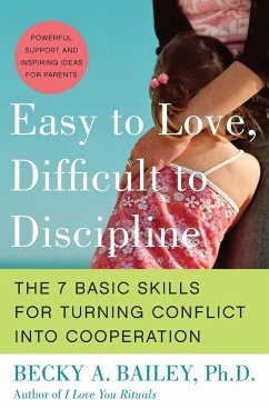 Easy to Love, Difficult to Discipline - Bailey, Becky A