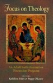 Focus on Theology: An Adult Faith-Formation Discussion Program