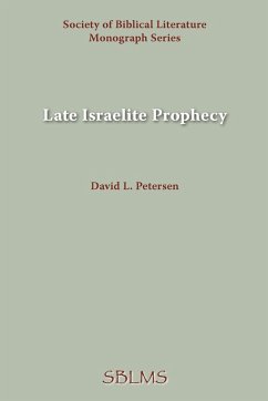 Late Israelite Prophecy - Petersen, David L.