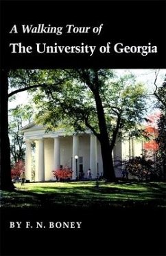 A Walking Tour of the University of Georgia - Boney, F N