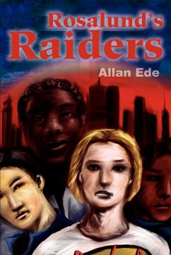 Rosalund's Raiders - Ede, Allan F.