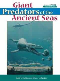 Giant Predators of the Ancient Seas - Cutchins, Judy; Johnston, Ginny