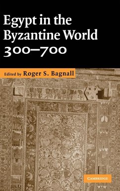 Egypt in the Byzantine World, 300-700 - Bagnall, Roger S. (ed.)